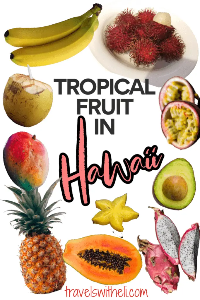 Tropical Fruit In Hawaii