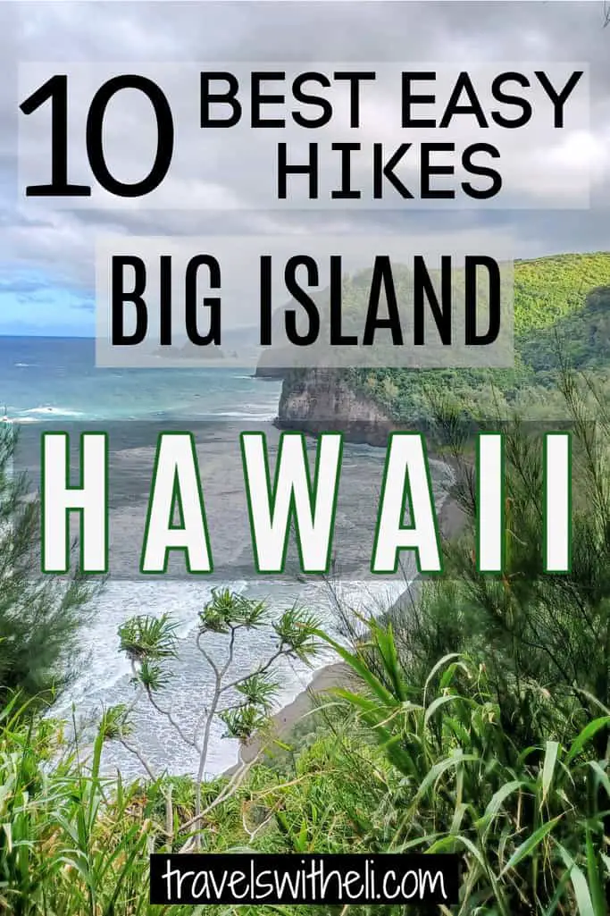 10 Best Easy Hikes on the Big Island of Hawaii - Travels With Eli